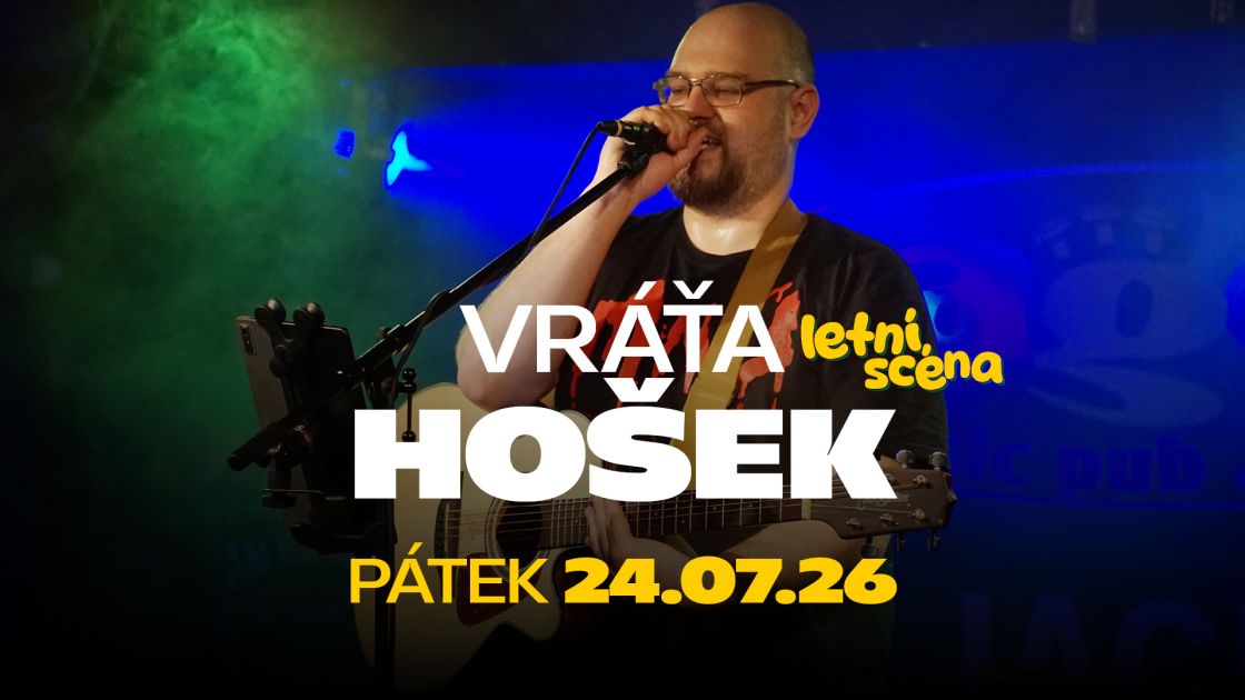 VRÁŤA HOŠEK - LETNÍ SCÉNA