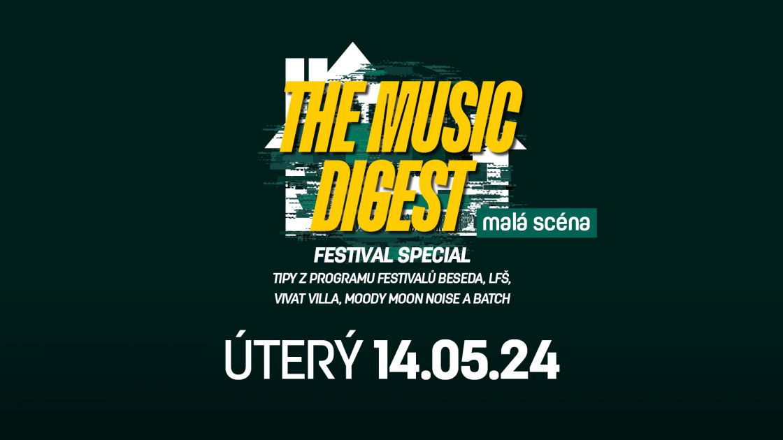 THE MUSIC DIGEST - FESTIVAL SPECIAL