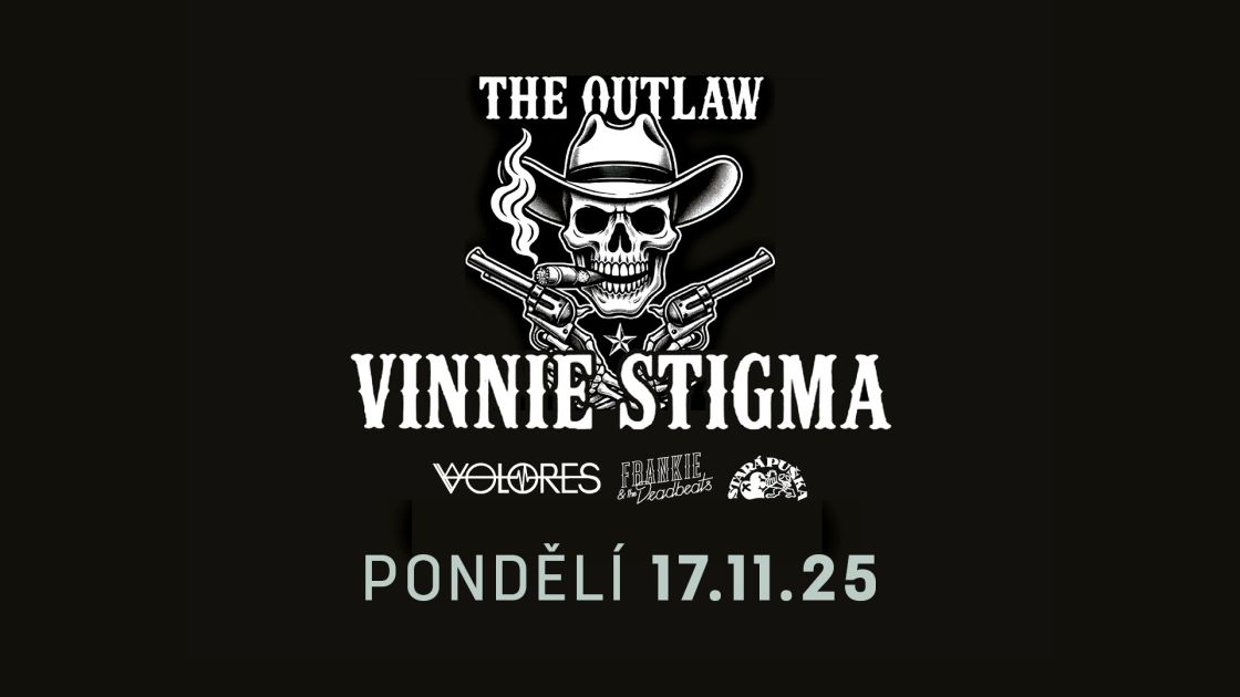 THE OUTLAW (USA), VOLORES (USA), STARÁ PUŠKA, FRANKIE AND THE DEADBEATS